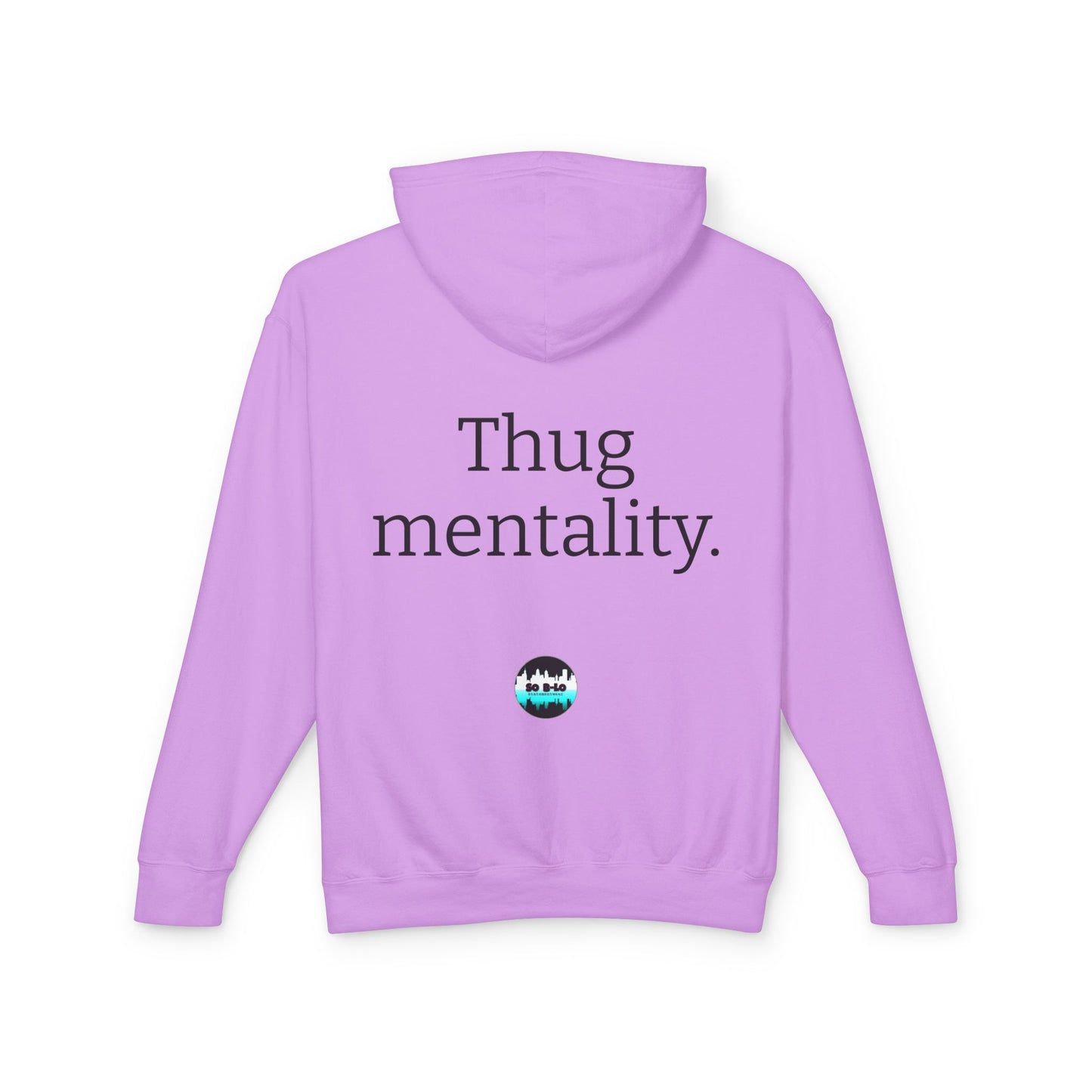 "Thug mentality" Unisex Hooded Sweatshirt