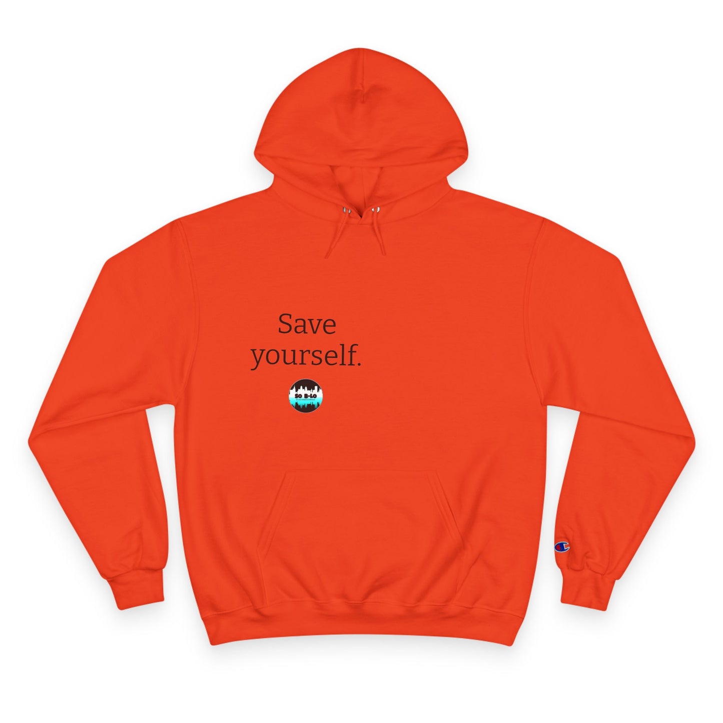 "Save yourself" Unisex Champion Hoodie