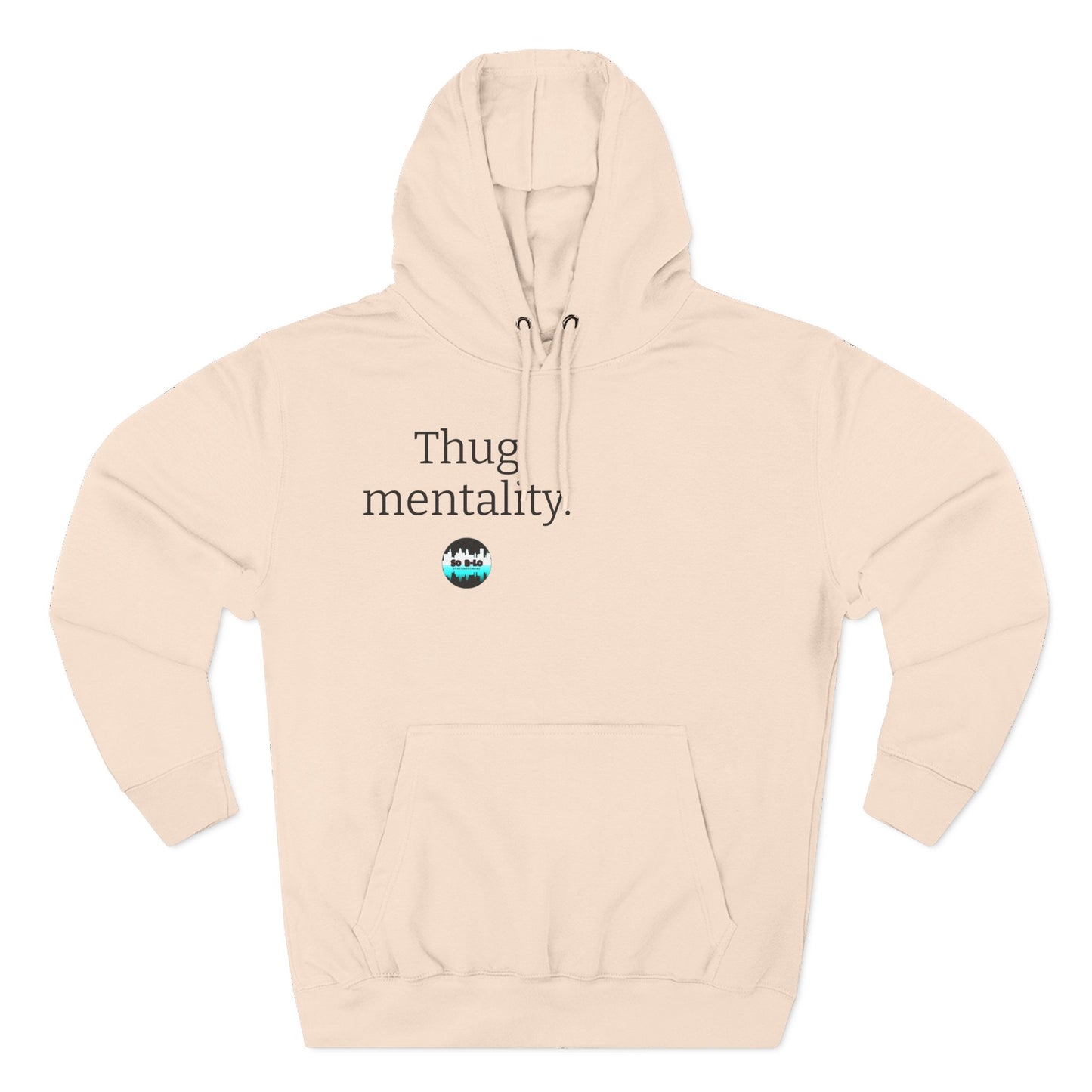 "Thug mentality" Three-Panel Fleece Hoodie