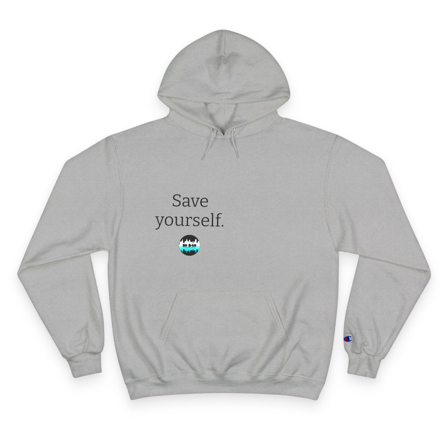 "Save yourself" Unisex Champion Hoodie