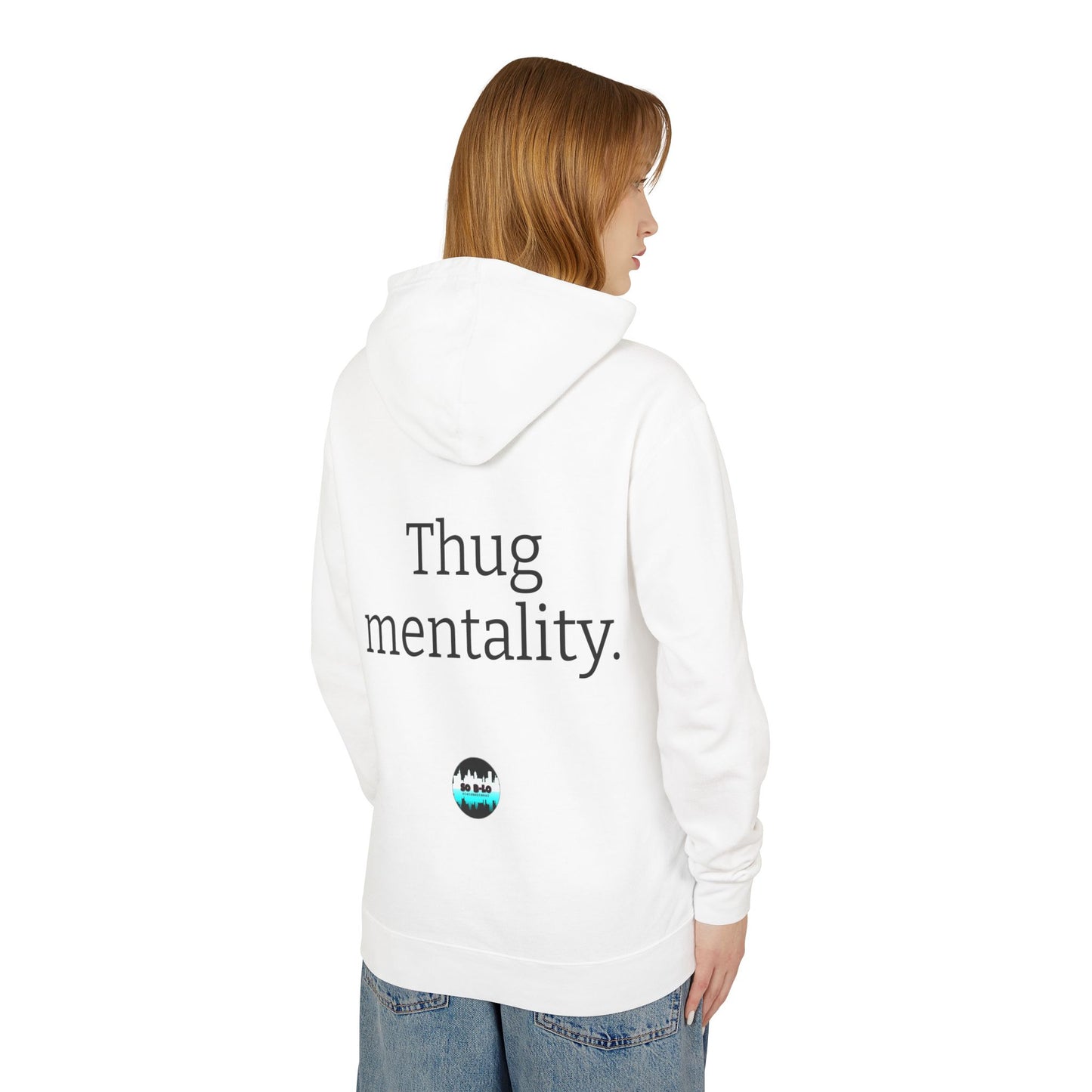 "Thug mentality" Unisex Hooded Sweatshirt